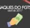 Saque FGTS Abril 2017