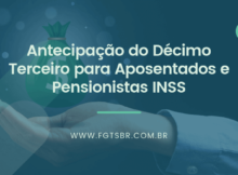 Antecipação do Décimo Terceiro para Aposentados e Pensionistas INSS